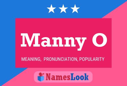 Manny O Name Poster