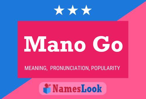 Mano Go Name Poster