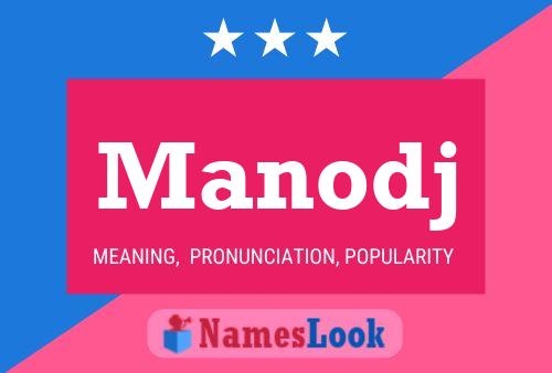 Manodj Name Poster