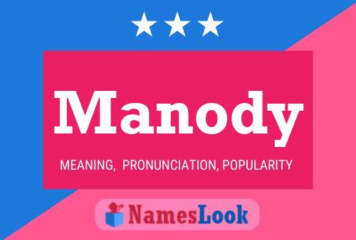 Manody Name Poster