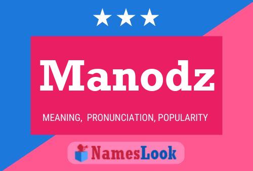 Manodz Name Poster