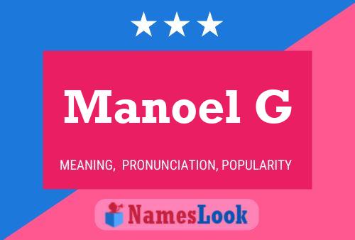 Manoel G Name Poster