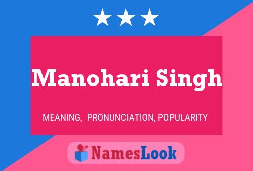 Manohari Singh Name Poster