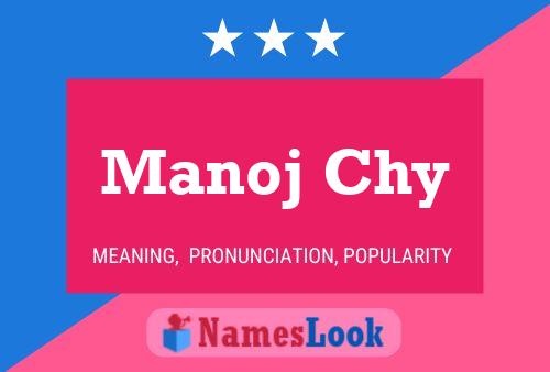 Manoj Chy Name Poster