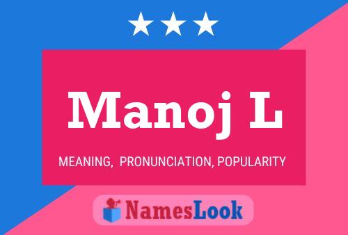 Manoj L Name Poster