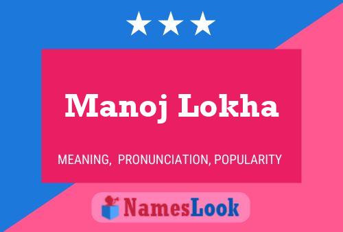 Manoj Lokha Name Poster