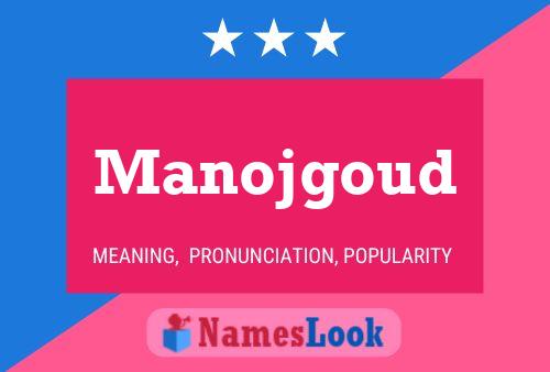 Manojgoud Name Poster