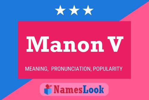 Manon V Name Poster