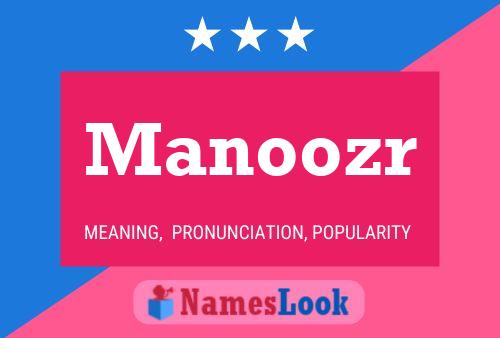 Manoozr Name Poster