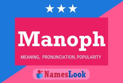 Manoph Name Poster