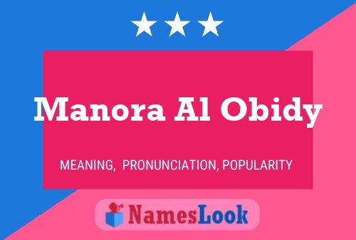 Manora Al Obidy Name Poster