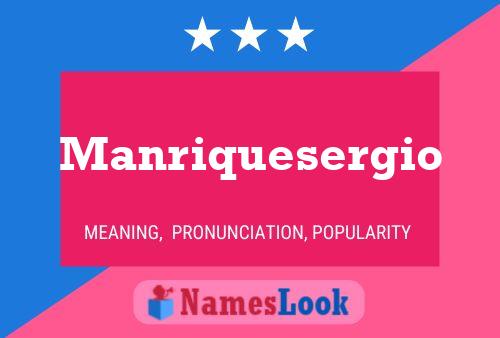 Manriquesergio Name Poster