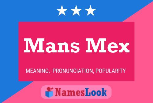 Mans Mex Name Poster