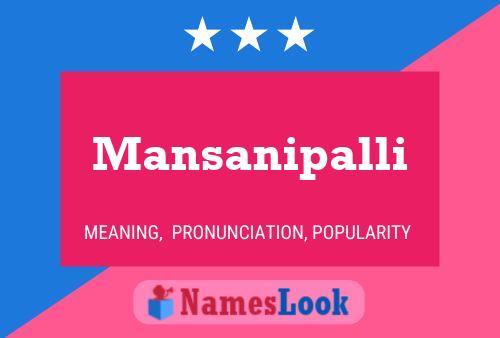 Mansanipalli Name Poster