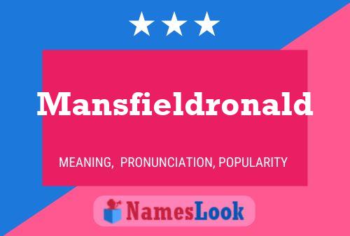 Mansfieldronald Name Poster