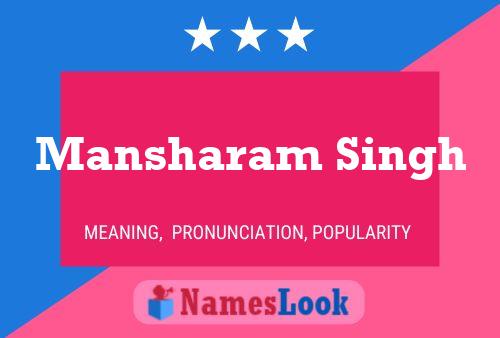 Mansharam Singh Name Poster