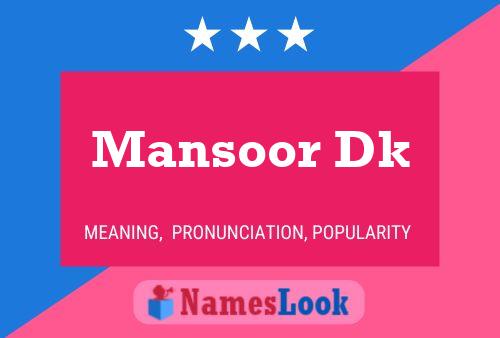 Mansoor Dk Name Poster