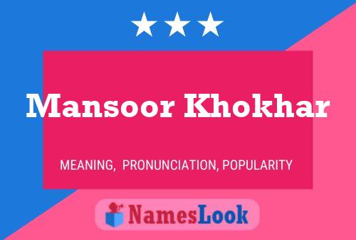 Mansoor Khokhar Name Poster