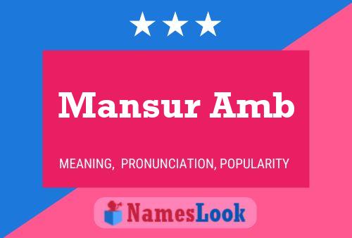 Mansur Amb Name Poster