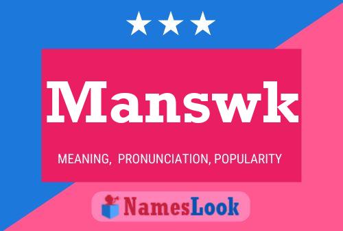 Manswk Name Poster