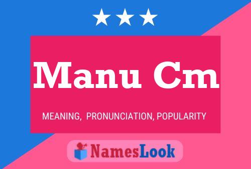 Manu Cm Name Poster