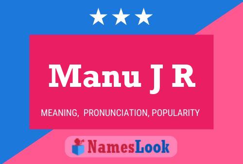 Manu J R Name Poster