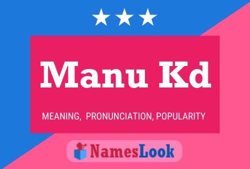 Manu Kd Name Poster