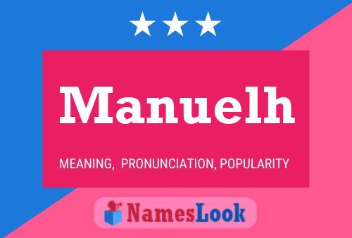 Manuelh Name Poster