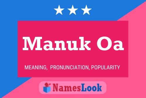 Manuk Oa Name Poster