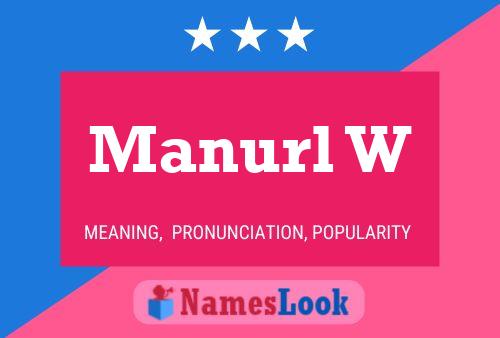 Manurl W Name Poster