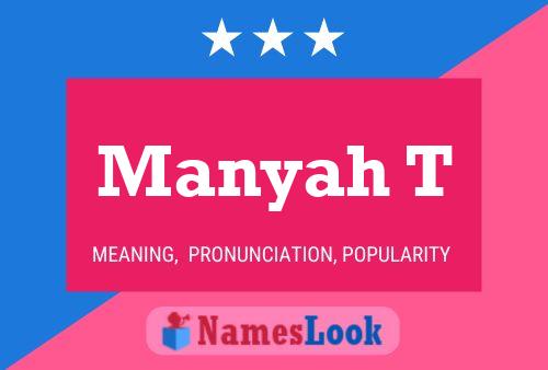 Manyah T Name Poster