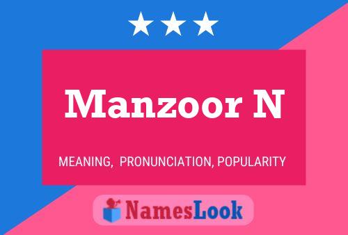 Manzoor N Name Poster