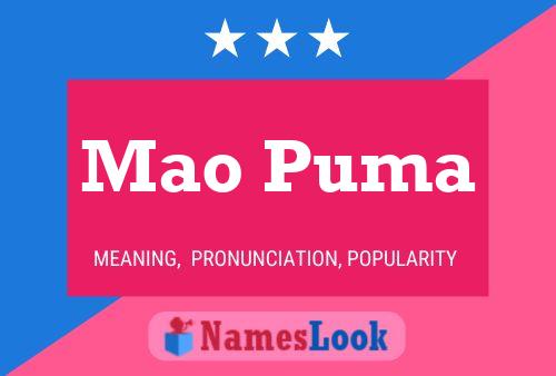 Mao Puma Name Poster