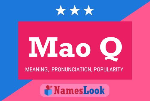 Mao Q Name Poster