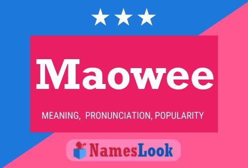 Maowee Name Poster