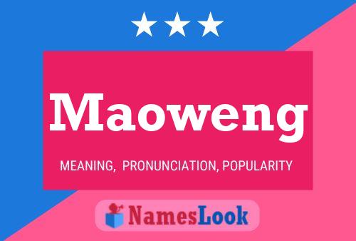 Maoweng Name Poster