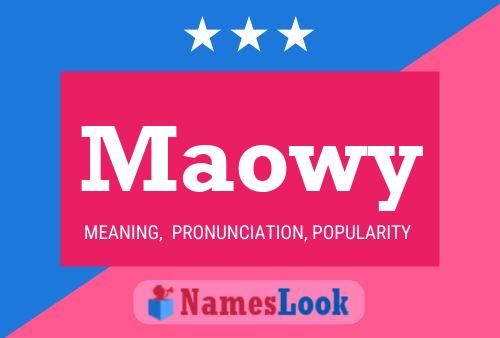 Maowy Name Poster