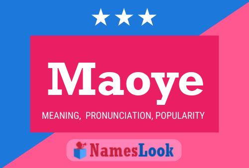 Maoye Name Poster