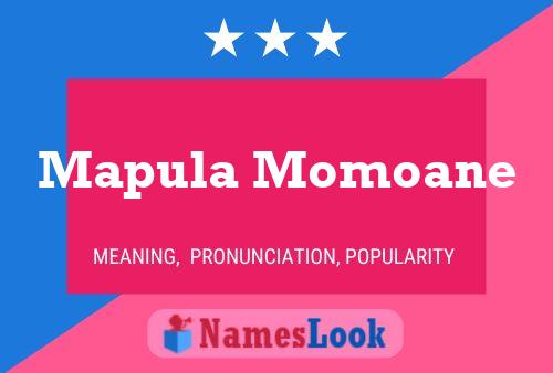 Mapula Momoane Name Poster