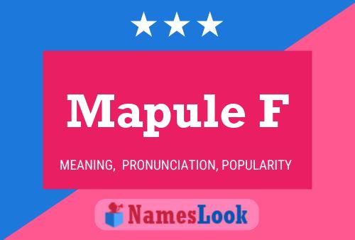 Mapule F Name Poster