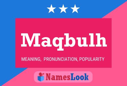 Maqbulh Name Poster