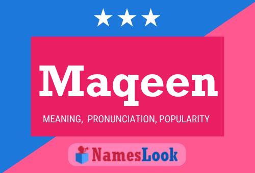 Maqeen Name Poster