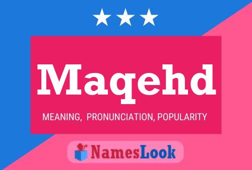 Maqehd Name Poster