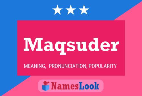 Maqsuder Name Poster