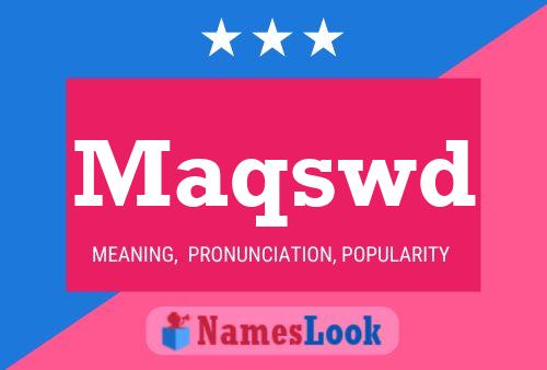 Maqswd Name Poster