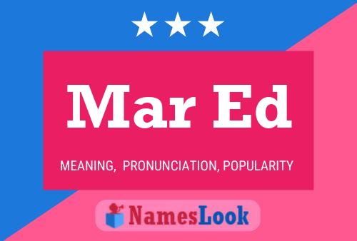 Mar Ed Name Poster