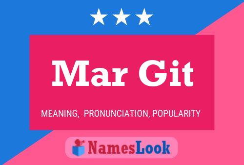 Mar Git Name Poster