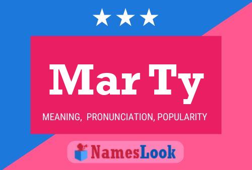 Mar Ty Name Poster