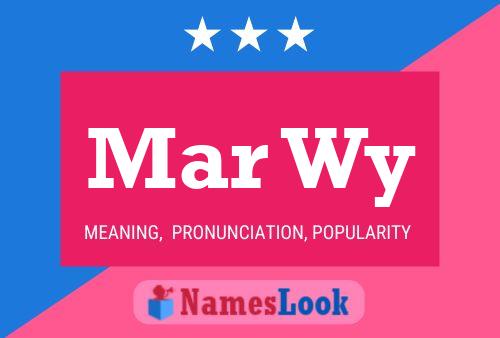 Mar Wy Name Poster