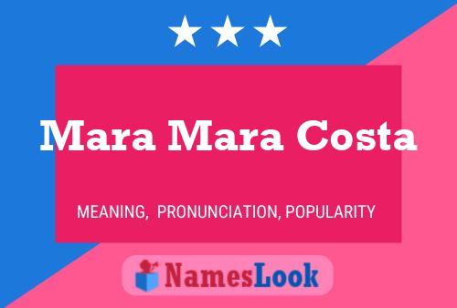 Mara Mara Costa Name Poster